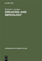 Richard L Lanigan, Richard L. Lanigan - Speaking and Semiology