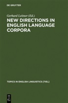 Gerhar Leitner, Gerhard Leitner - New Directions in English Language Corpora