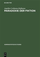 Angelika Corbineau-Hoffmann - Paradoxie der Fiktion
