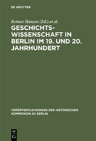 Reime Hansen, Reimer Hansen, Ribbe, Ribbe, Wolfgang Ribbe - Geschichtswissenschaft in Berlin im 19. und 20. Jahrhundert