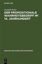 Dominik Perler - Der propositionale Wahrheitsbegriff im 14. Jahrhundert