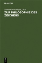 Tilman Borsche, Tilmann Borsche, Stegmaier, Stegmaier, Werner Stegmaier - Zur Philosophie des Zeichens
