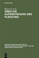 Horacio E Lona, Horacio E. Lona - Über die Auferstehung des Fleisches