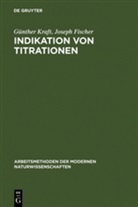 Joseph Fischer, Günthe Kraft, Günther Kraft - Indikation von Titrationen