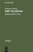 Johann Nestroy, Helmu Herles, Helmut Herles - Der Talisman