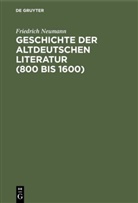 Friedrich Neumann - Geschichte der altdeutschen Literatur (800-1600)