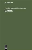 Friedrich Frhr. von Falkenhausen, Friedrich von Falkenhausen - Dante