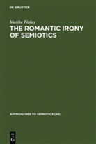 Marike Finlay - The Romantic Irony of Semiotics
