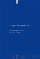 Dionysius Areopagita, Beat Regina Suchla, Beate Regina Suchla, Beate Regina Suchla - Corpus Dionysiacum, in 4 Bdn. - 1: De Divinis Nominibus