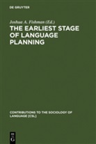Joshu A Fishman, Joshua A Fishman, Joshua A. Fishman - The Earliest Stage of Language Planning