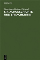 Hans Jürgen Heringer, Han Jürgen Heringer, Hans Jürgen Heringer, Stötzel, Stötzel, Georg Stötzel - Sprachgeschichte und Sprachkritik