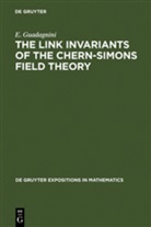 E Guadagnini, E. Guadagnini, Enore Guadagnini - The Link Invariants of the Chern-Simons Field Theory