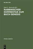 Dirk U. Rottzoll, Dir U Rottzoll, Dirk U Rottzoll - Rabbinischer Kommentar zum Buch Genesis