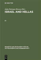 John Pairman Brown, John Pairman Brown - Israel and Hellas - 1: Israel and Hellas. Bd.1