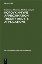 Francesc Altomare, Francesco Altomare, Michele Campiti - Korovkin-type Approximation Theory and its Applications