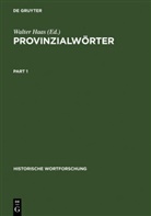 Walte Haas, Walter Haas - Provinzialwörter