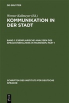 Werne Kallmeyer, Werner Kallmeyer - Kommunikation in der Stadt - Bd 1: Exemplarische Analysen des Sprachverhaltens in Mannheim