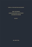 Hagedorn, Dieter Hagedorn, Ursula Hagedorn - Die älteren griechischen Katenen zum Buch Hiob - Bd I: Einleitung, Prologe und Epiloge, Fragmente zu Hiob 1,1 - 8,22