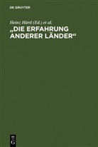 Hein Härtl, Heinz Härtl, Schultz, Schultz, Hartwig Schultz - Die Erfahrung anderer Länder