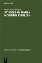 Diete Kastovsky, Dieter Kastovsky - Studies in Early Modern English