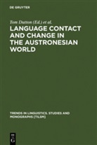 To Dutton, Tom Dutton, T Tryon, T Tryon, Darrell T. Tryon - Language Contact and Change in the Austronesian World