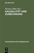 Weyma L¿bbe, Weym Lübbe, Weyma Lübbe - Kausalität und Zurechnung