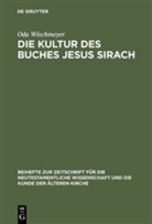 Oda Wischmeyer - Die Kultur des Buches Jesus Sirach