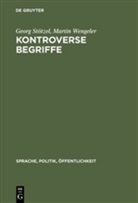 Geor Stötzel, Georg Stötzel, Martin Wengeler - Kontroverse Begriffe