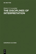 Robert S. Leventhal - The Disciplines of Interpretation