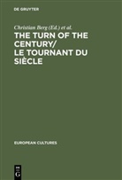 Christian Berg, Fran Durieux, Frank Durieux, Geert Lernout - The Turn of the Century. Le tournant du siecle