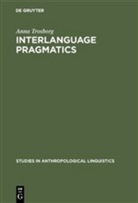 Anna Trosborg - Interlanguage Pragmatics