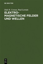 Dale Corson, Dale R. Corson, Francois Lorrain, Paul Lorrain - Elektromagnetische Felder und Wellen