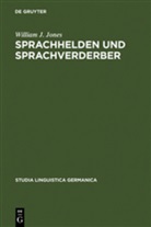 William J Jones, William J. Jones - Sprachhelden und Sprachverderber