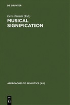 Eer Tarasti, Eero Tarasti - Musical Signification