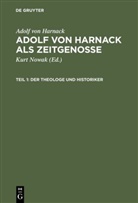 Adolf Von Harnack, Kur Nowak, Kurt Nowak - Adolf von Harnack als Zeitgenosse, 2 Bde.