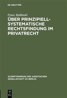 Franz Bydlinski - Über prinzipiell-systematische Rechtsfindung im Privatrecht