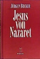 Jürgen Becker - Jesus von Nazaret