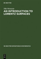 Tilla Weinstein - An Introduction to Lorentz Surfaces