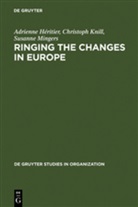 Adrienne Heritier, Adrienn Héritier, Adrienne Héritier, Christop Knill, Christoph Knill, Susan Mingers... - Ringing the Changes in Europe