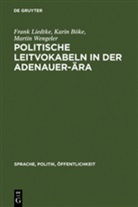Kari Böke, Karin Böke, Fran Liedtke, Frank Liedtke, Martin Wengeler - Politische Leitvokabeln in der Adenauer-Ära