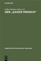 Volker Drehsen, Diete Henke, Dieter Henke, Reinhard Schmidt-Rost, Reinhard Schmidt-Rost u a, Wolfgang Steck - Der 'ganze Mensch'