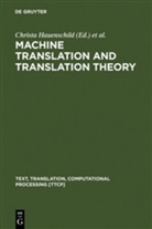Christ Hauenschild, Christa Hauenschild, Heizmann, Heizmann, Susanne Heizmann - Machine Translation and Translation Theory
