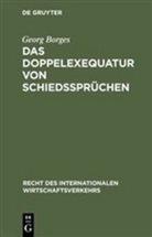 Georg Borges - Das Doppelexequatur von Schiedssprüchen