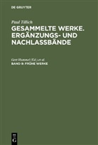 Paul Tillich, Ger Hummel, Gert Hummel, Lax, Lax, Doris Lax - Gesammelte Werke, Ergänzungs- und Nachlaßbände - Band 9: Frühe Werke