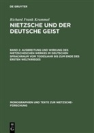 Richard Fr. Krummel, Richard Frank Krummel, Günter Abel, Mazzino Montinari, W. Müller-Lauter, Werner Stegmaier... - Nietzsche und der deutsche Geist, 4 Bdn. - Band 2: Ausbreitung und Wirkung des Nietzscheschen Werkes im deutschen Sprachraum vom Todesjahr bis zum Ende des Ersten Weltkrieges