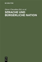 Dieter Cherubim, Siegfrie Grosse, Siegfried Grosse, Klaus J Mattheier, Klaus J. Mattheier - Sprache und bürgerliche Nation