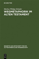 Markus Ph. Zehnder, Markus Philipp Zehnder - Wegmetaphorik im Alten Testament