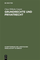 Claus-Wilhelm Canaris - Grundrechte und Privatrecht