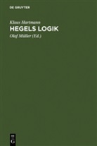 Klaus Hartmann, Olaf M¿ller, Olaf Müller - Hegels Logik