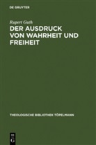 Rupert Guth - Der Ausdruck von Wahrheit und Freiheit